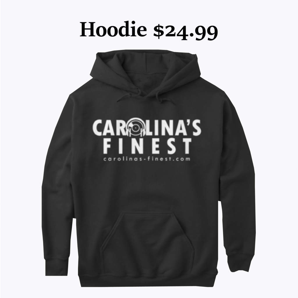 Carolina's Finest Hoodie Merch